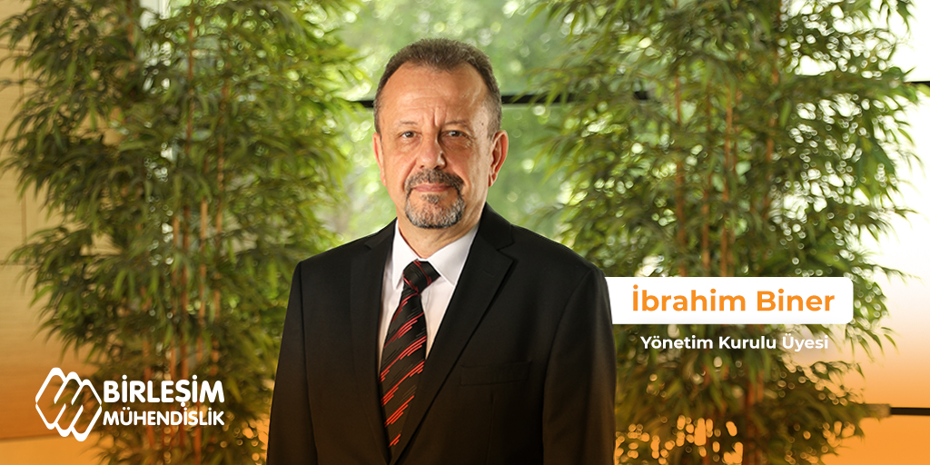 İbrahim Biner, Haziran ayından itibaren şirketimizde “Yönetim Kurulu Üyeliği” görevine seçilmiştir.